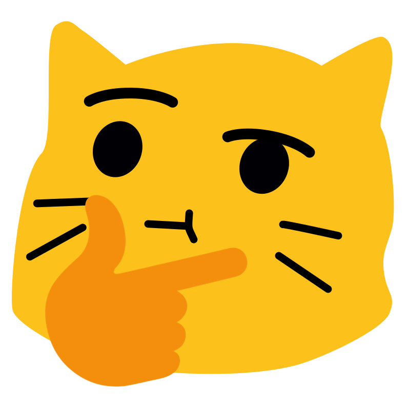 :blobcatthinking: :blobcatthinking: